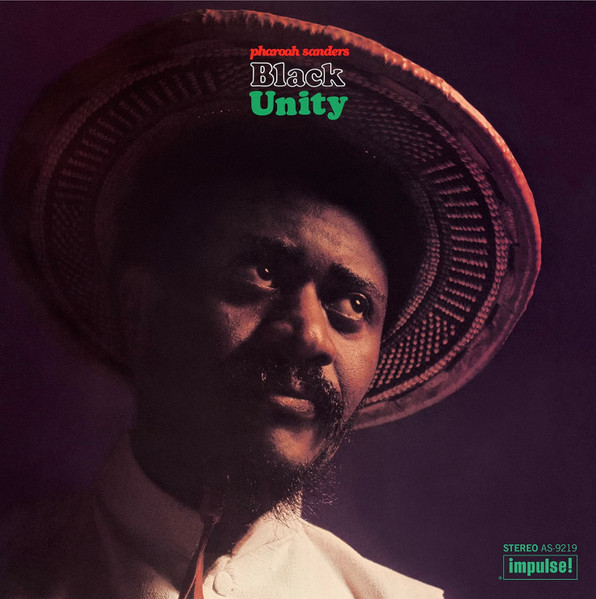 Pharoah Sanders - Black Unity Pharoah Sanders - Black Unity