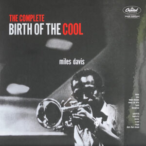 Miles Davis - The Complete Birth Of The Cool [2LP]
