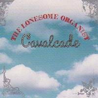 The Lonesome Organist - Cavalcade