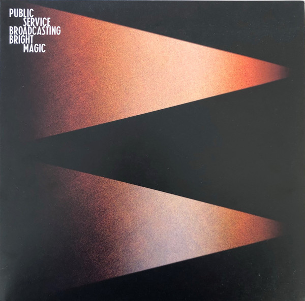 Public Service Broadcasting - Bright Magic Public Service Broadcasting - Bright Magic