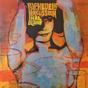 Hal Blaine - Psychedelic Percussion