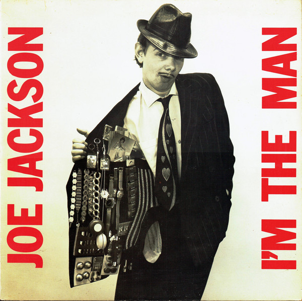 Joe Jackson - I'm The Man Joe Jackson - I'm The Man