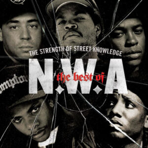 N.W.A. - The Best Of N.W.A "The Strength Of Street Knowledge" [CD]
