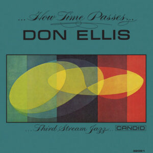 Don Ellis - ...How Time Passes