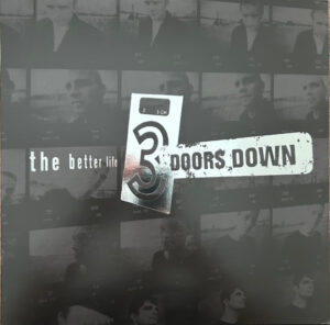 3 Doors Down - The Better life