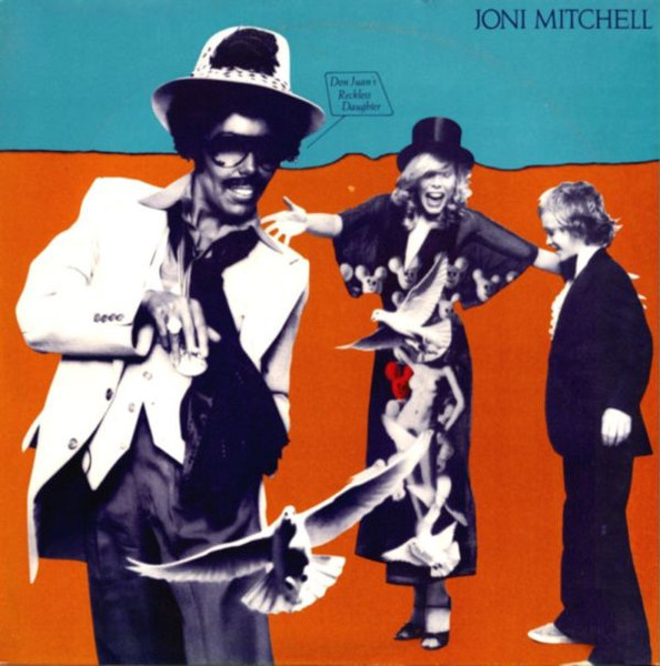 Joni Mitchell - Don Juan's Reckless Daughter Joni Mitchell - Don Juan's Reckless Daughter