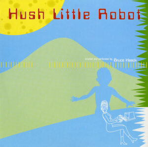 Bruce Haack - Hush Little Robot