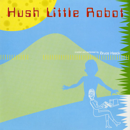 Bruce Haack - Hush Little Robot Bruce Haack - Hush Little Robot