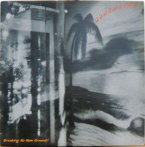 Bongwater - Breaking No New Ground!