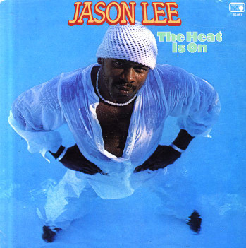 Jason Lee - The Heat Is On Jason Lee - The Heat Is On