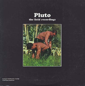 Pluto - The Field Recordings