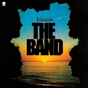 The Band - Islands