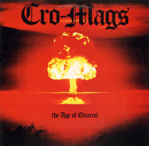 Cro-Mags - The Age Of Quarrel