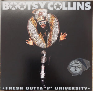 Bootsy Collins - Fresh Outta 'P' University [2LP]