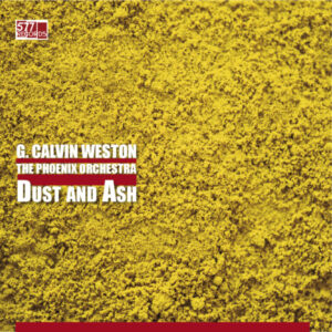 Calvin Weston - Dust And Ash