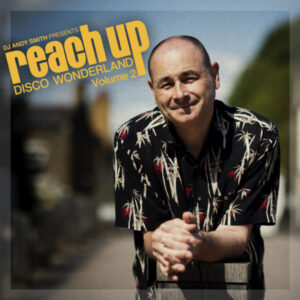 [3LP] DJ Andy Smith - Reach Up (Disco Wonderland) (Volume 2)