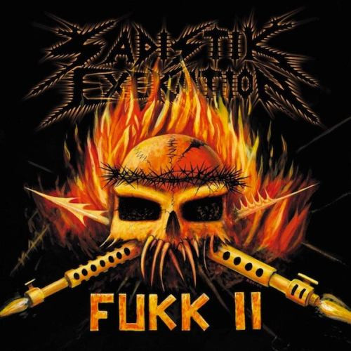 Sadistik Exekution - Fukk II Sadistik Exekution - Fukk II