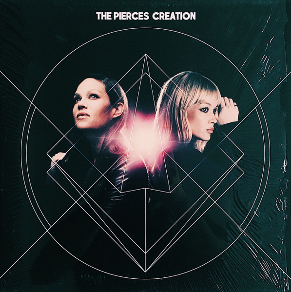 The Pierces - Creation The Pierces - Creation