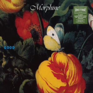 Morphine - Good [Green Vinyl]