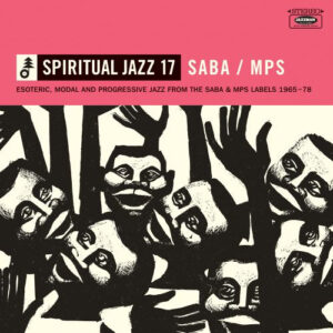 Various - Spiritual Jazz 17 SABA / MPS [2LP]