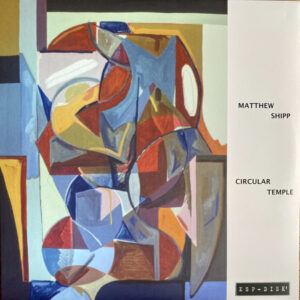המסע ששינה את השפה של הג׳אז: Giant Steps Matthew Shipp Trio - Circular Temple