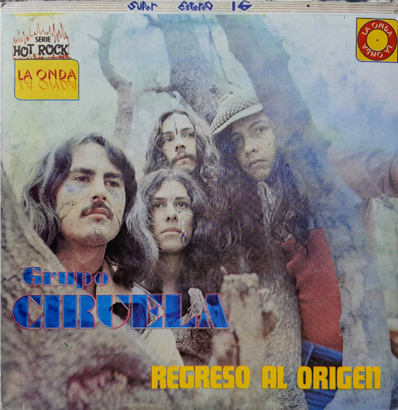 Grupo Ciruela - Regreso Al Origen Grupo Ciruela - Regreso Al Origen