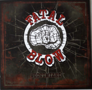Fatal Blow - Victimized