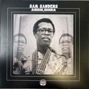 Sam Sanders - Mirror, Mirror [2LP]