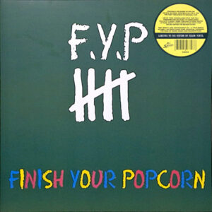 F.Y.P. - Finish Your Popcorn