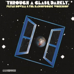 Peter Howell - Through A Glass Darkly