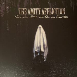 The Amity Affliction - Everyone Loves You... Once You Leave Them [Colored Vinyl]