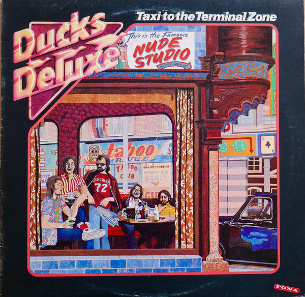 Ducks Deluxe - Taxi To The Terminal Zone Ducks Deluxe - Taxi To The Terminal Zone