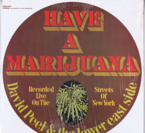David Peel & The Lower East Side - Have A Marijuana