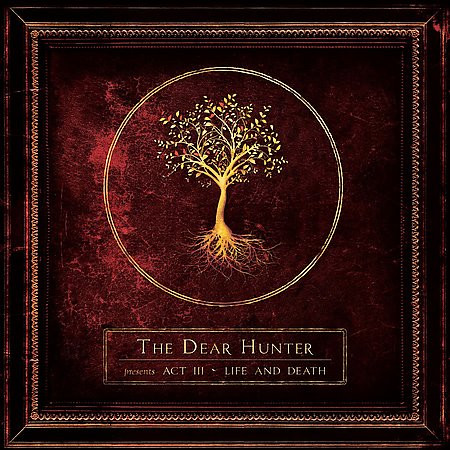 The Dear Hunter - Act III: Life And Death The Dear Hunter - Act III: Life And Death