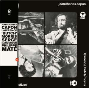 Jean-Charles Capon - Philippe Maté - Lawrence "Butch" Morris - Serge Rahoerson