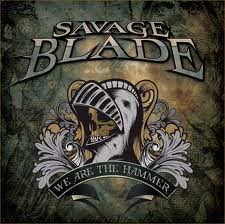 Savage Blade - We Are The Hammer [180g] [Ltd]