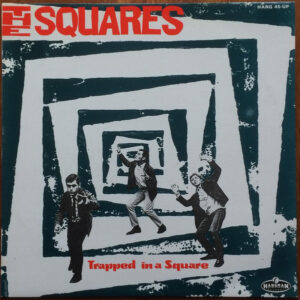 The Squares - Trapped In A Square