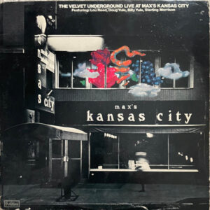 The Velvet Underground - Live At Max's Kansas City