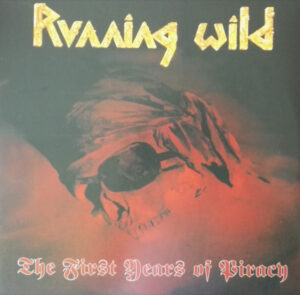 Running Wild - The First Years Of Piracy [Red Vinyl]