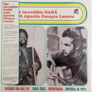 Naná Vasconcelos with Agustin Pereyra Lucena - The Incredible NANÁ with Agustín Pereyra Lucena