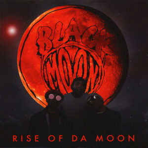 Black Moon - Rise Of Da Moon [Blood Red Vinyl]