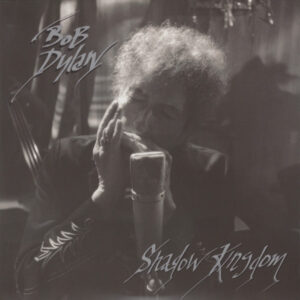 Bob Dylan - Shadow Kingdom [2LP]