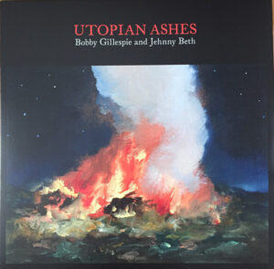 Bobby Gillespie - Utopian Ashes [Clear Vinyl]