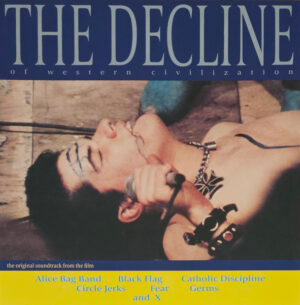 Various - The Decline Of Western Civilization [OST]