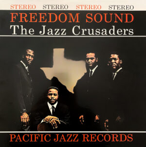 The Crusaders - Freedom Sound
