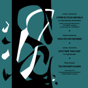 Otto Luening / Vladimir Ussachevsky  /  William Bergsma - A Poem In Cycles And Bells & Other Music For Tape Recorder