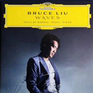 Bruce Liu, Rameau, Ravel, Alkan – Waves [2LP]