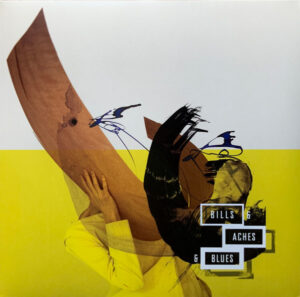 Various - Bills & Aches & Blues [2LP]