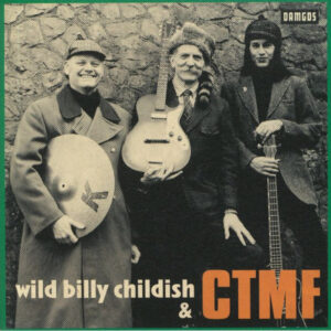 Wild Billy Childish & CTMF – Marc Riley Session Radio 6