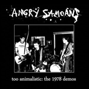 Angry Samoans - Too Animalistic: The 1978 Demos [12" EP]